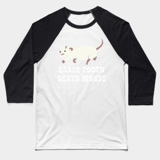 Funny Possum Design, Saber Tooth Death Mouse, Awesome Opossum Baseball T-Shirt